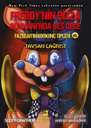 Fazbear'ın Korkunç Tipleri 5 - Tavşan Çağrısı - Freddy'nin Pizza Dükkanı'nda Beş Gece - Olimpos Çocuk