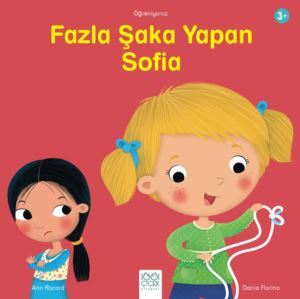 Fazla Şaka Yapan Sofia - 1001 Çiçek Kitaplar