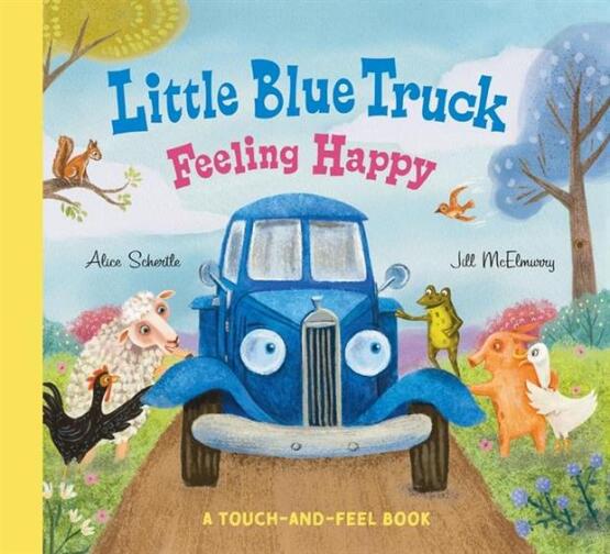 Feeling Happy - Little Blue Truck - Clarion Books