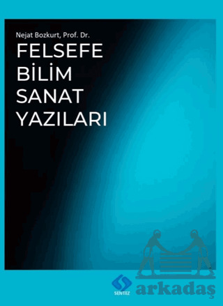 Felsefe/Bilim/Sanat Yazıları - Sentez Yayınları