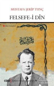 Felsefe-İ Din - Çizgi Kitabevi Yayınları