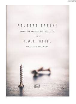 Felsefe Tarihi - 1. Cilt - Nota Bene Yayınları