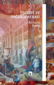 Felsefe Ve Doğanın Aynası - Dergah Yayınları