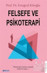 Felsefe Ve Psikoterapi - Destek Yayınları