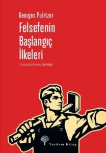 Felsefenin Başlangıç İlkeleri - Yordam Kitap