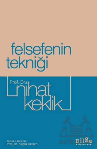 Felsefenin Tekniği - Bilge Kültür Sanat
