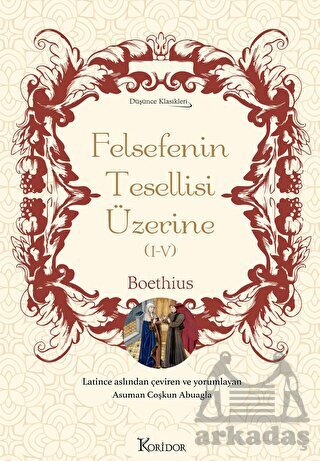 Felsefenin Tesellisi Üzerine (I-V) - Bez Ciltli - 1