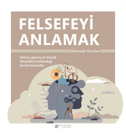 Felsefeyi Anlamak - 1