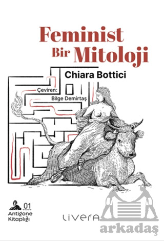 Feminist Bir Mitoloji - Livera Yayınevi
