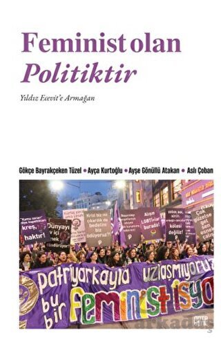 Femı̇nı̇st Olan Polı̇tı̇ktı̇r - Nota Bene Yayınları
