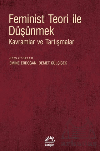 Feminist Teori İle Düşünmek - İletişim Yayınevi