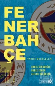 Fenerbahçe Tarihi Meseleleri - Yeditepe Yayınevi