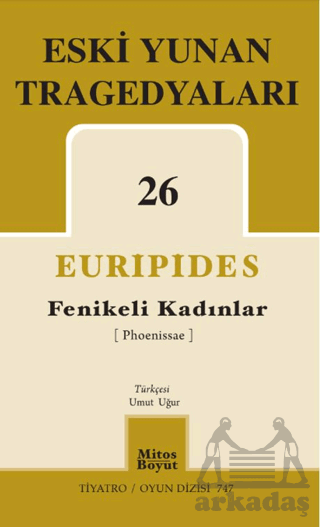 Fenikeli Kadınlar - Eski Yunan Tragedyaları 26 - Mitos Boyut Yayınları