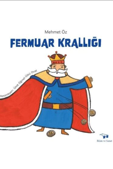 Fermuar Krallığı - Bilim ve Sanat Yayınları