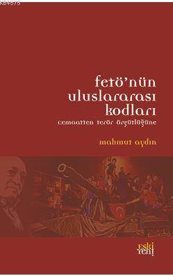 Fetönün Uluslararası Kodları - Fecr Yayınları