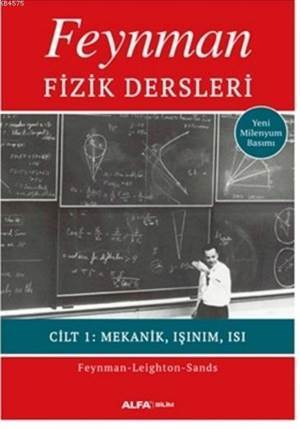 Feynman Fizik Dersleri Cilt 1; Mekanik, Işınım, Isı - Alfa Yayıncılık