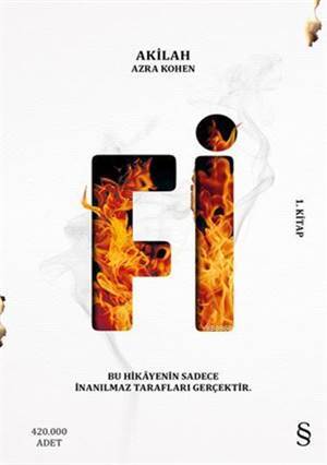 Fi (1. Kitap); Bu Hikâyenin Sadece İnanılmaz Tarafları Gerçektir. - Everest Yayınları