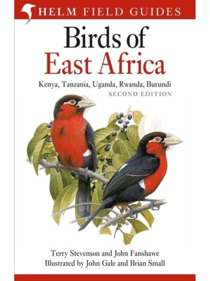 Field Guide to the Birds of East Africa Kenya, Tanzania, Uganda, Rwanda, Burundi - Helm Field Guides - 1