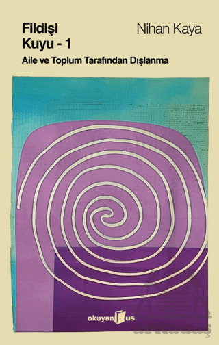 Fildişi Kuyu (Cilt 1) - Okuyan Us Yayınları