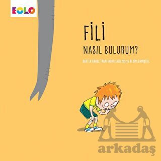 Fili Nasıl Bulurum? - Eolo Yayıncılık
