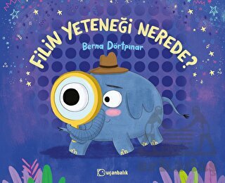 Filin Yeteneği Nerede? - Uçanbalık Yayıncılık