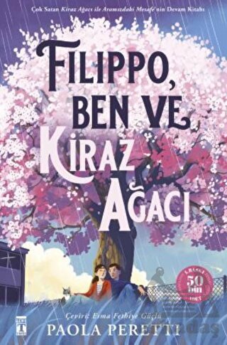 Filippo, Ben Ve Kiraz Ağacı - Genç Timaş