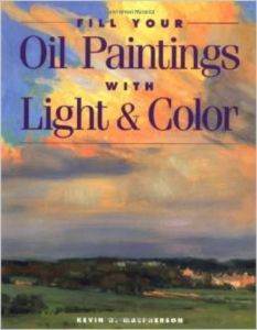 Fill Your Oil Paintings with Light and Color - North Light Books