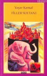 Filler Sultanı İle Kırmızı Sakallı Topal Karınca - Yapı Kredi Yayınları