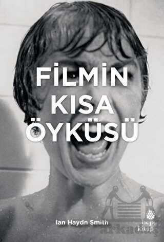 Filmin Kısa Öyküsü - Hep Kitap