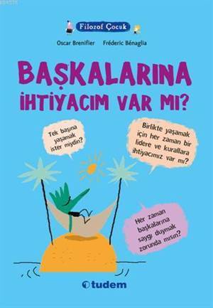 Filozof Çocuk - Başkalarına İhtiyacım Var mı? - 1