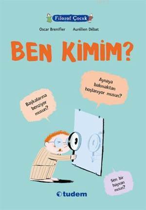 Filozof Çocuk - Ben Kimim? - Tudem Yayınları