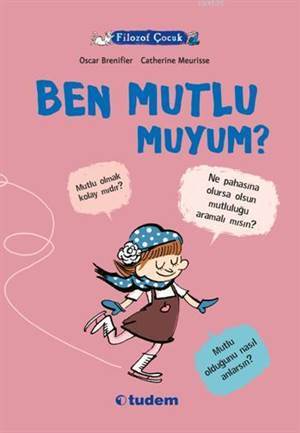 Filozof Çocuk - Ben Mutlu muyum? - 1