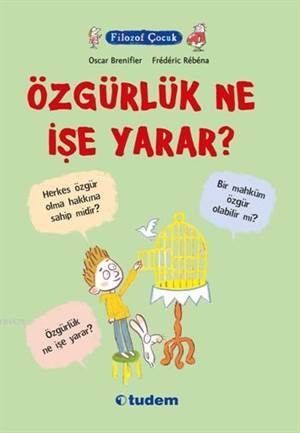 Filozof Çocuk - Özgürlük Ne İşe Yarar? - 1