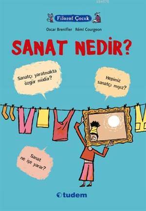 Filozof Çocuk - Sanat Nedir? - Tudem Yayınları