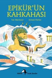 Filozof Çocuklar - Epikür'ün Kahkahası - Metis Yayınları