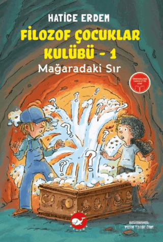 Filozof Çocuklar Kulübü 1 - Mağaradaki Sır - Beyaz Balina Yayınları