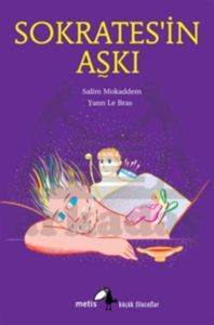 Filozof Çocuklar - Sokrates'in Aşkı - Metis Yayınları