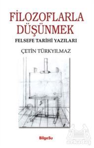 Filozoflarla Düşünmek - Bilgesu Yayıncılık