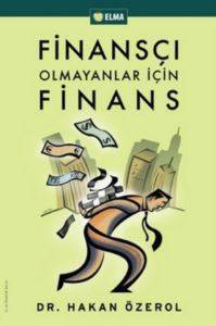 Finansçı Olmayanlar İçin Finans - Elma Yayınevi