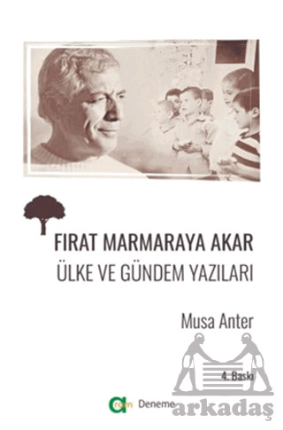 Fırat Marmaraya Akar - Ülke Ve Gündem Yazıları - Aram Yayınları
