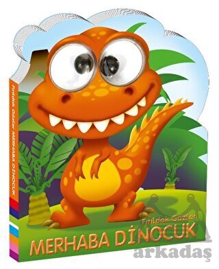 Fırıldak Gözler - Merhaba Dinocuk - 1