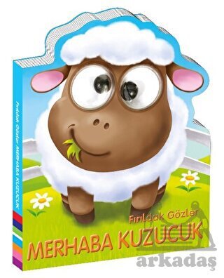 Fırıldak Gözler - Merhaba Kuzucuk - 1