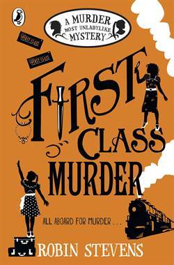 First Class Murder (A Murder Most Unladylike Mystery) - 1