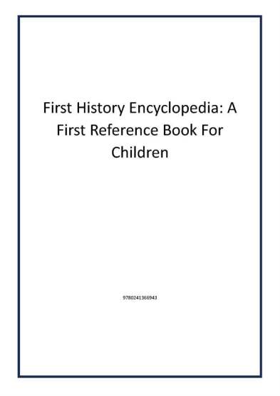 First History Encyclopedia: A First Reference Book For Children - 1