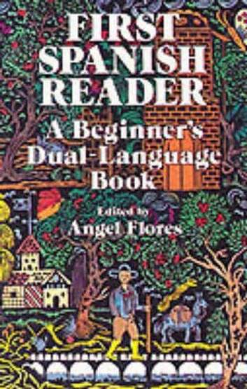 First Spanish Reader: A Beginner's Dual Language Book - 1