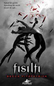 Fısıltı (Ciltli); Hush Hush Serisi 1. Kitap - Pegasus Yayınları