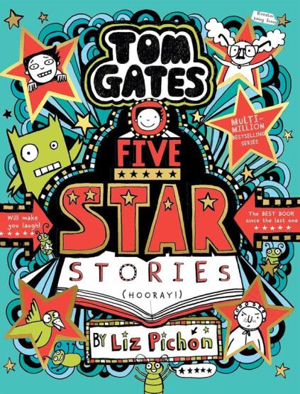 Tom Gates 21: Five Star Stories - Scholastic UK