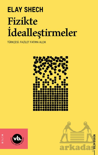 Fizikte İdealleştirmeler - Vakıfbank Kültür Yayınları