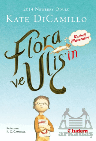 Flora Ve Ulis'in Resimli Maceraları - Tudem Yayınları