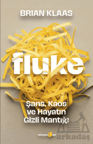 Fluke: Şans, Kaos Ve Hayatın Gizli Mantığı - 1